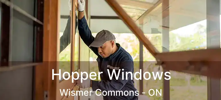  Hopper Windows Wismer Commons - ON