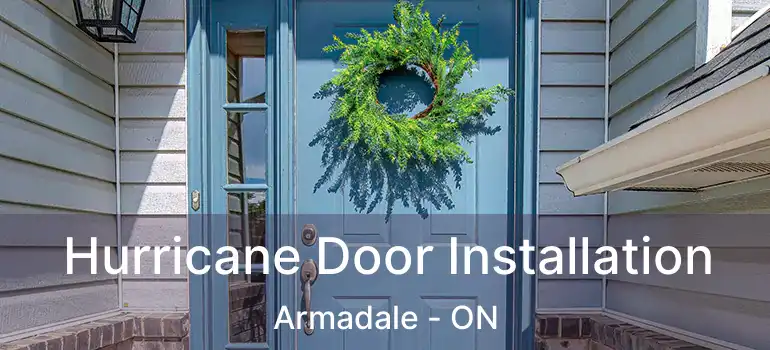  Hurricane Door Installation Armadale - ON
