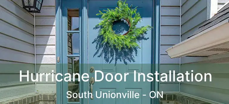  Hurricane Door Installation South Unionville - ON