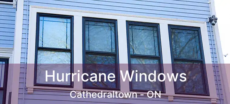  Hurricane Windows Cathedraltown - ON