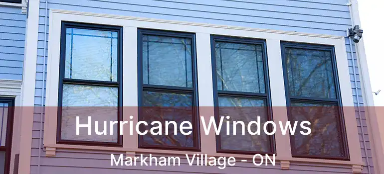  Hurricane Windows Markham Village - ON