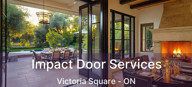  Impact Door Services Victoria Square - ON