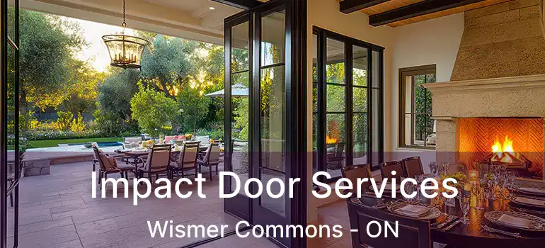  Impact Door Services Wismer Commons - ON
