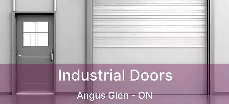  Industrial Doors Angus Glen - ON