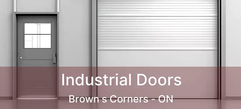  Industrial Doors Brown s Corners - ON