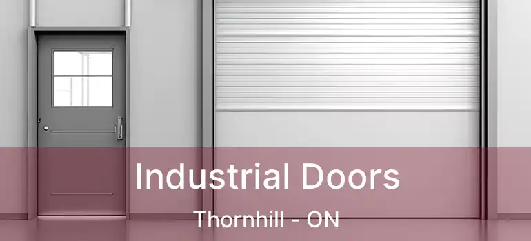  Industrial Doors Thornhill - ON