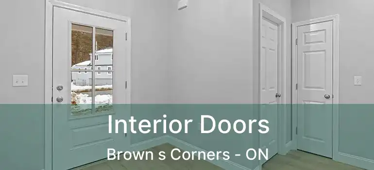  Interior Doors Brown s Corners - ON