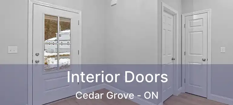  Interior Doors Cedar Grove - ON