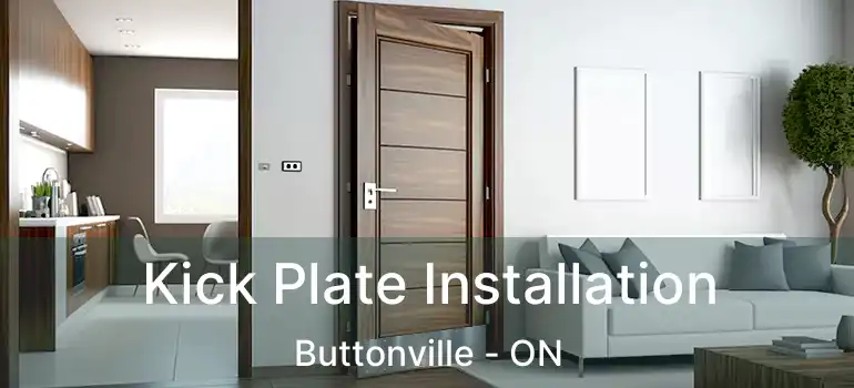  Kick Plate Installation Buttonville - ON