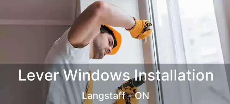  Lever Windows Installation Langstaff - ON
