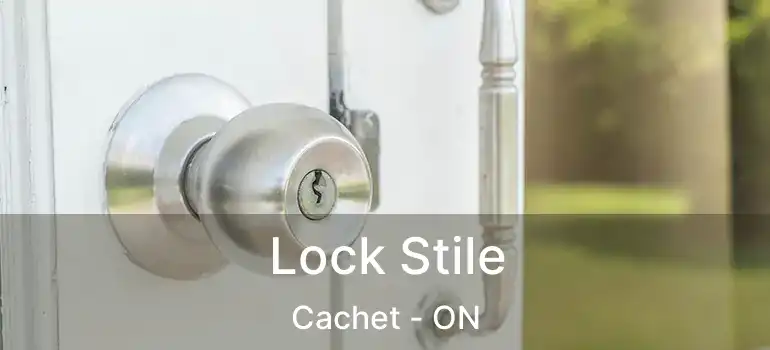  Lock Stile Cachet - ON