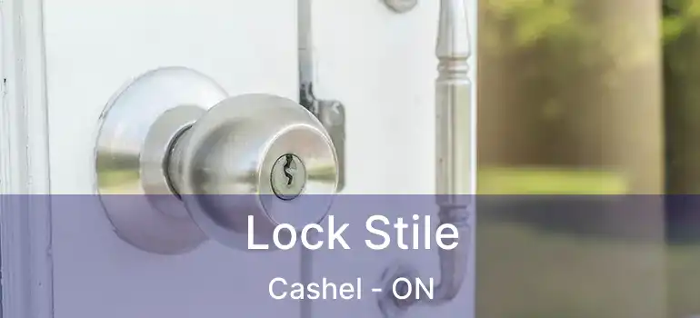  Lock Stile Cashel - ON