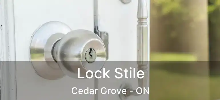  Lock Stile Cedar Grove - ON