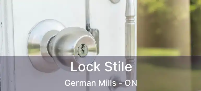  Lock Stile German Mills - ON