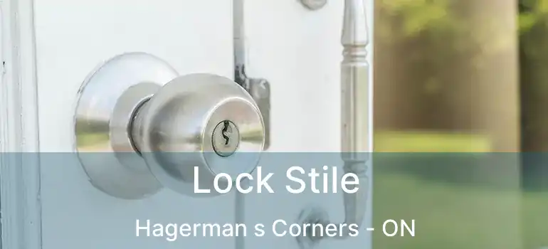  Lock Stile Hagerman s Corners - ON