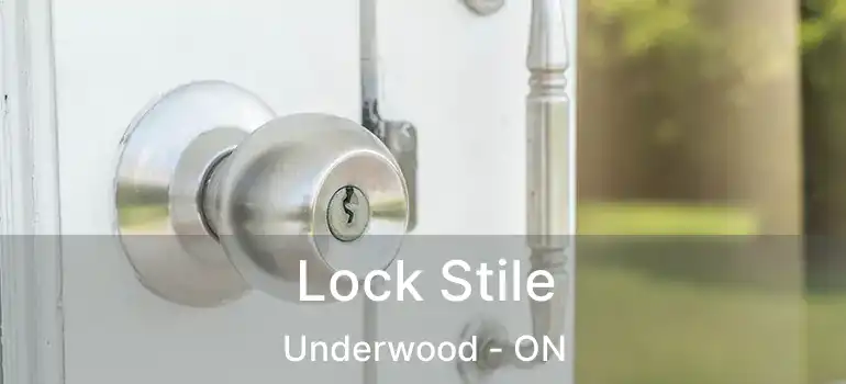  Lock Stile Underwood - ON