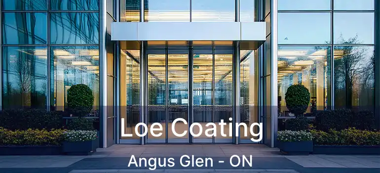  Loe Coating Angus Glen - ON