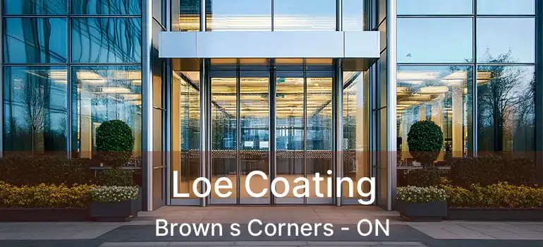  Loe Coating Brown s Corners - ON