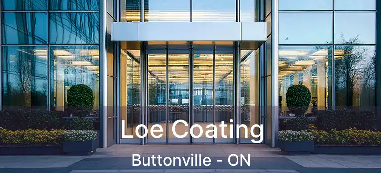  Loe Coating Buttonville - ON