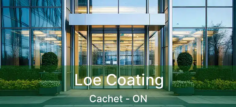  Loe Coating Cachet - ON
