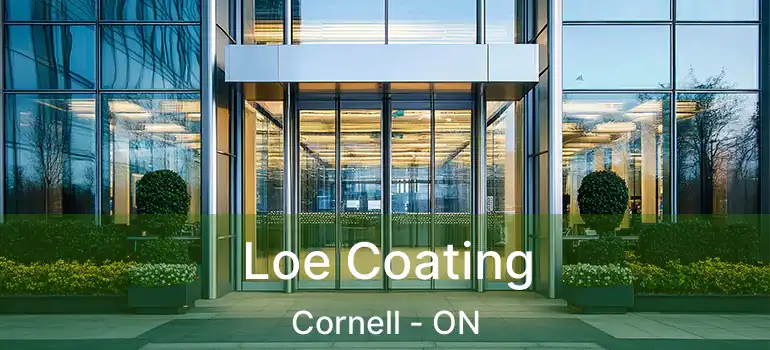  Loe Coating Cornell - ON