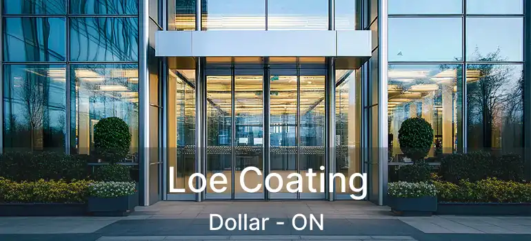  Loe Coating Dollar - ON