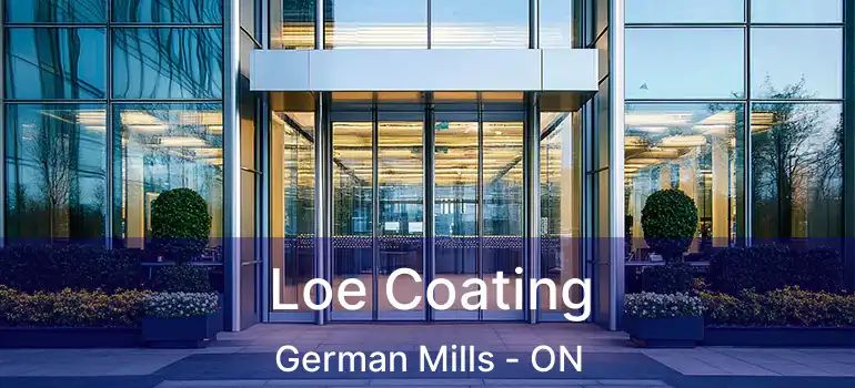  Loe Coating German Mills - ON