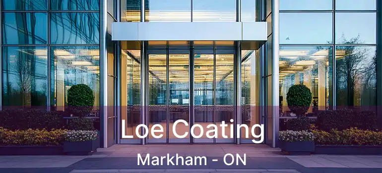  Loe Coating Markham - ON