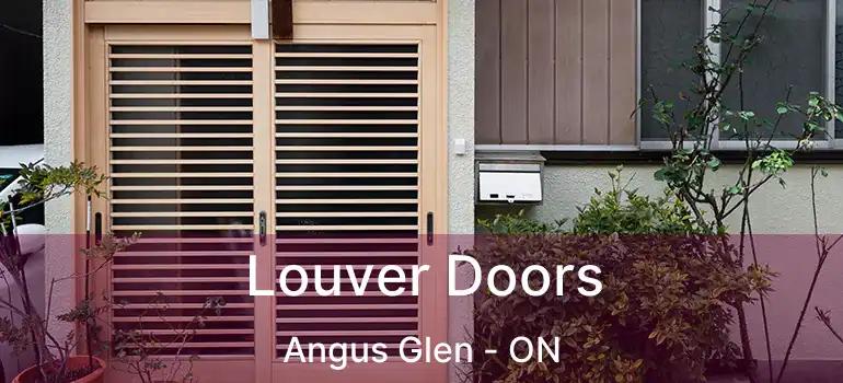  Louver Doors Angus Glen - ON