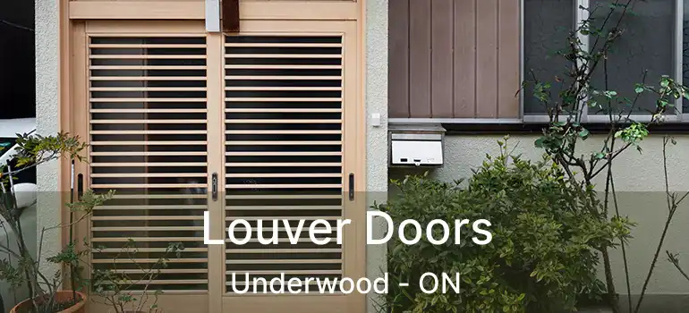  Louver Doors Underwood - ON