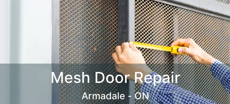  Mesh Door Repair Armadale - ON