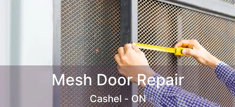  Mesh Door Repair Cashel - ON