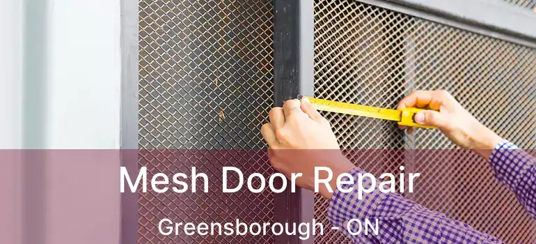  Mesh Door Repair Greensborough - ON