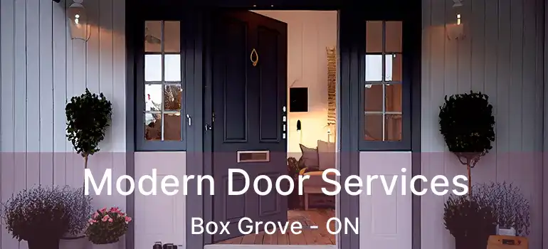  Modern Door Services Box Grove - ON