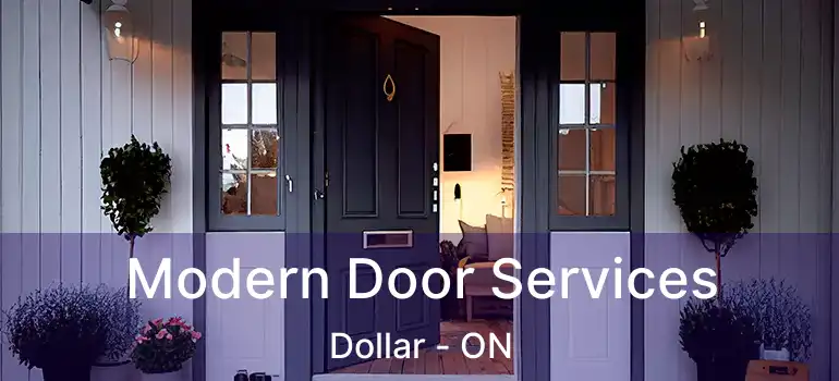  Modern Door Services Dollar - ON