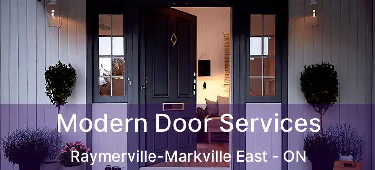  Modern Door Services Raymerville-Markville East - ON