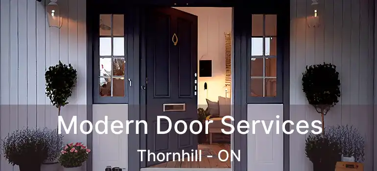  Modern Door Services Thornhill - ON