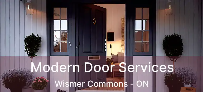  Modern Door Services Wismer Commons - ON