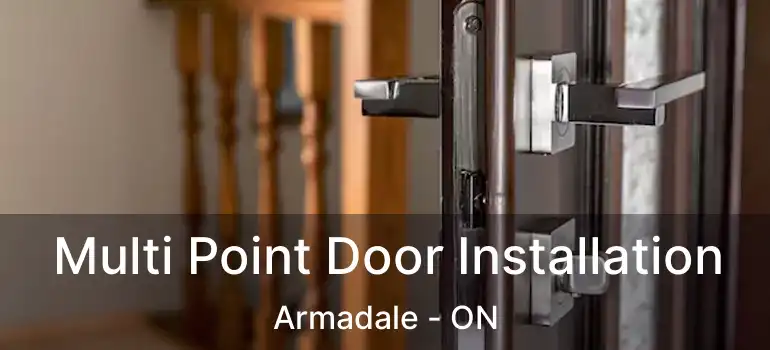  Multi Point Door Installation Armadale - ON