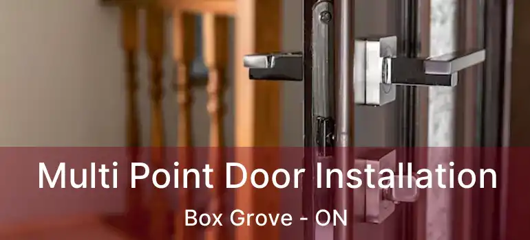  Multi Point Door Installation Box Grove - ON
