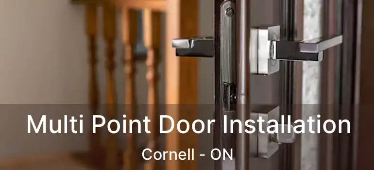  Multi Point Door Installation Cornell - ON