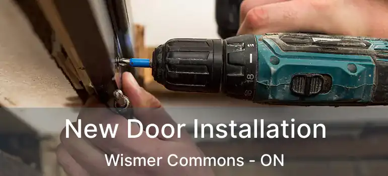  New Door Installation Wismer Commons - ON