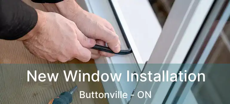  New Window Installation Buttonville - ON