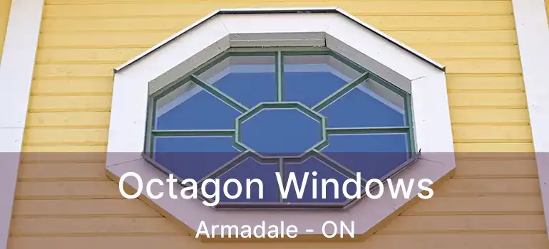  Octagon Windows Armadale - ON