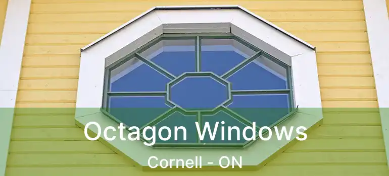  Octagon Windows Cornell - ON