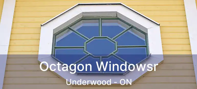  Octagon Windowsr Underwood - ON