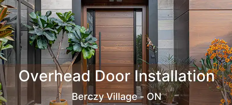  Overhead Door Installation Berczy Village - ON