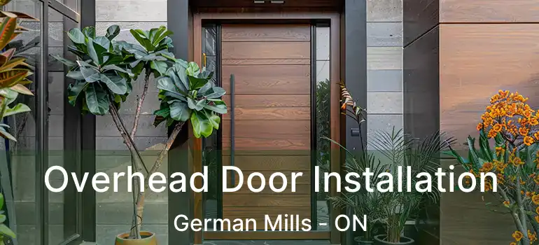  Overhead Door Installation German Mills - ON