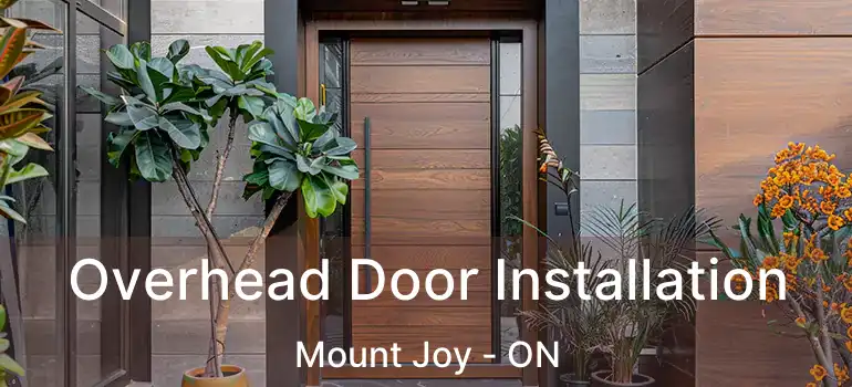  Overhead Door Installation Mount Joy - ON