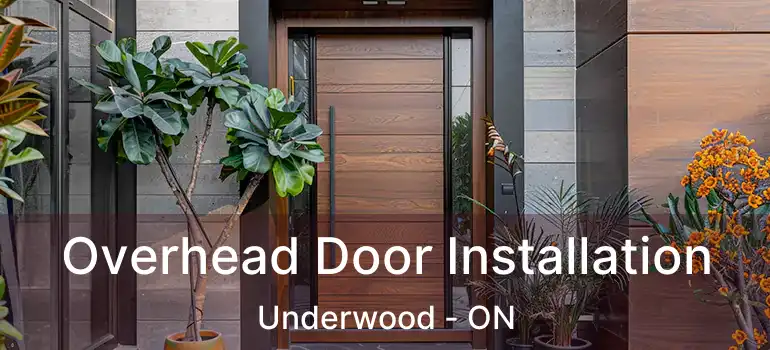  Overhead Door Installation Underwood - ON